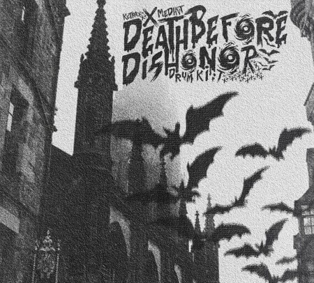 Death Before Dishonor Drum Kit (KGTRAX x MEDHVT) WAV Synth Presets